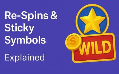 Explaining “Re-Spins” and “Sticky Symbols”